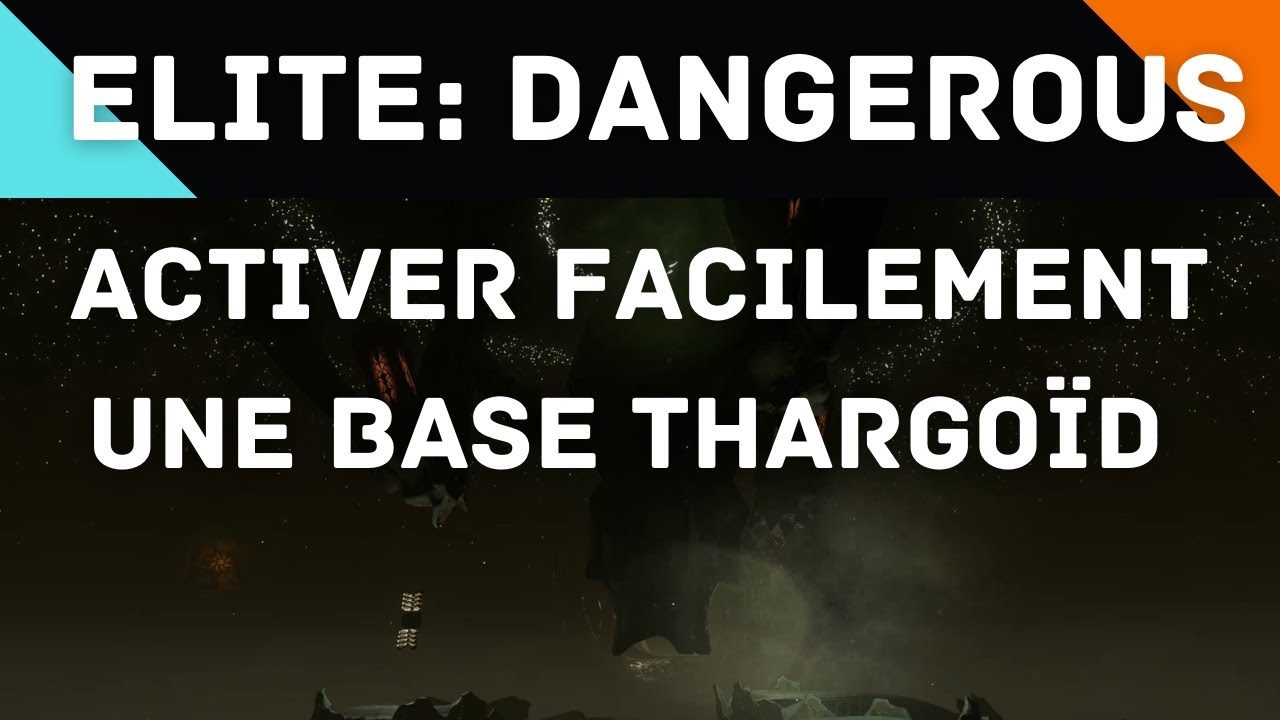 Elite: Dangerous - Comment activer (facilement) une base Thargoïd ?