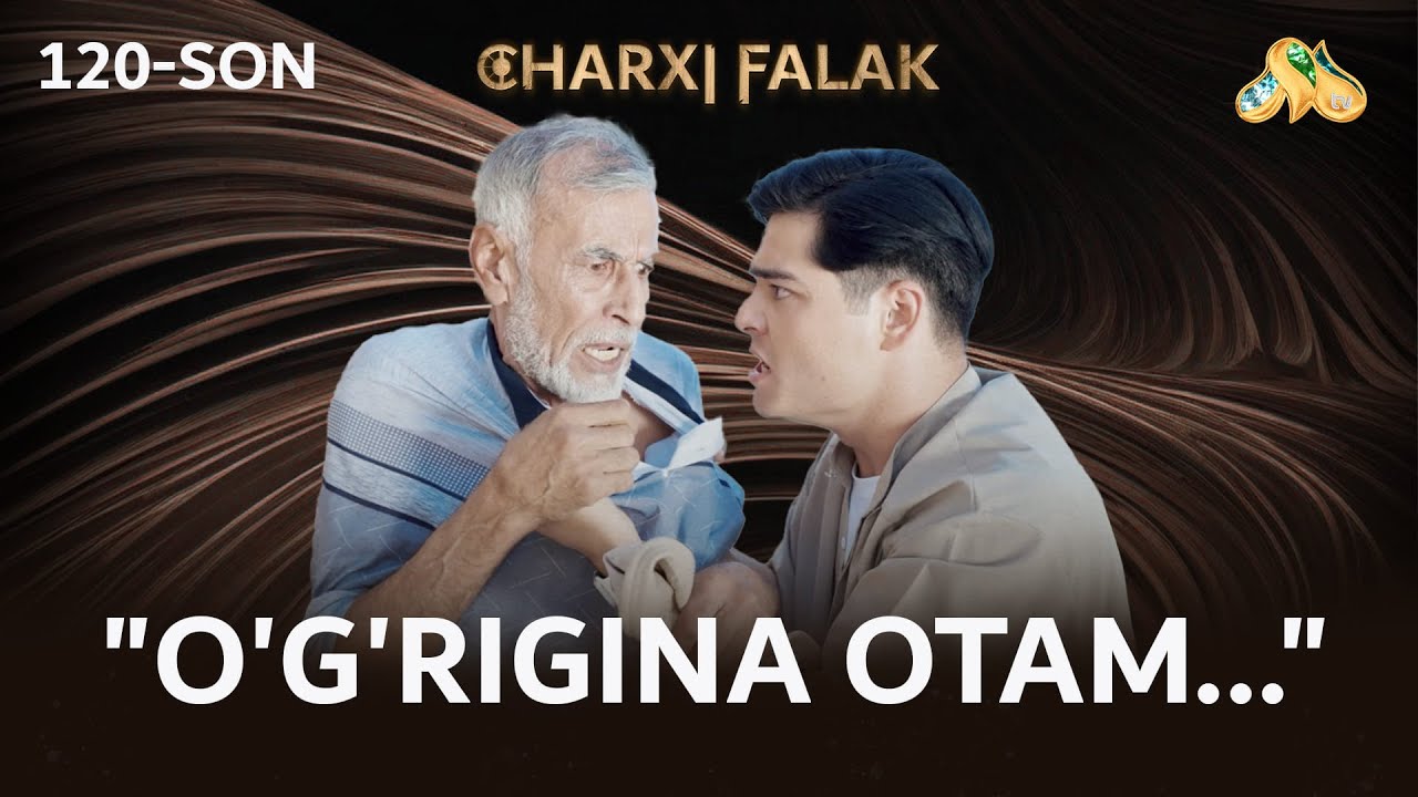 O'g'rigina otam... Charxi falak