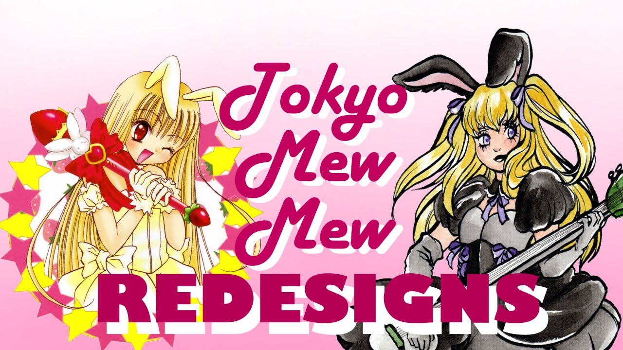 Redesigning Tokyo Mew Mew Characters
