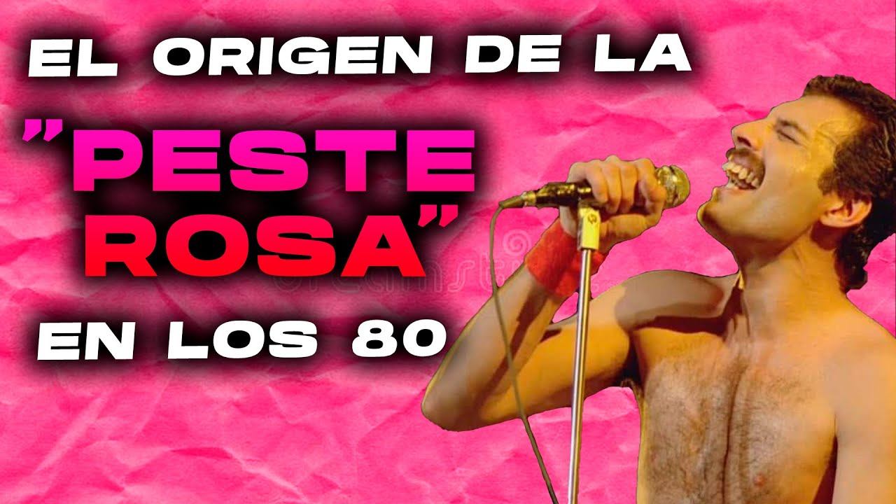 ORIGEN DE LA PESTE ROSA EN LOS 80