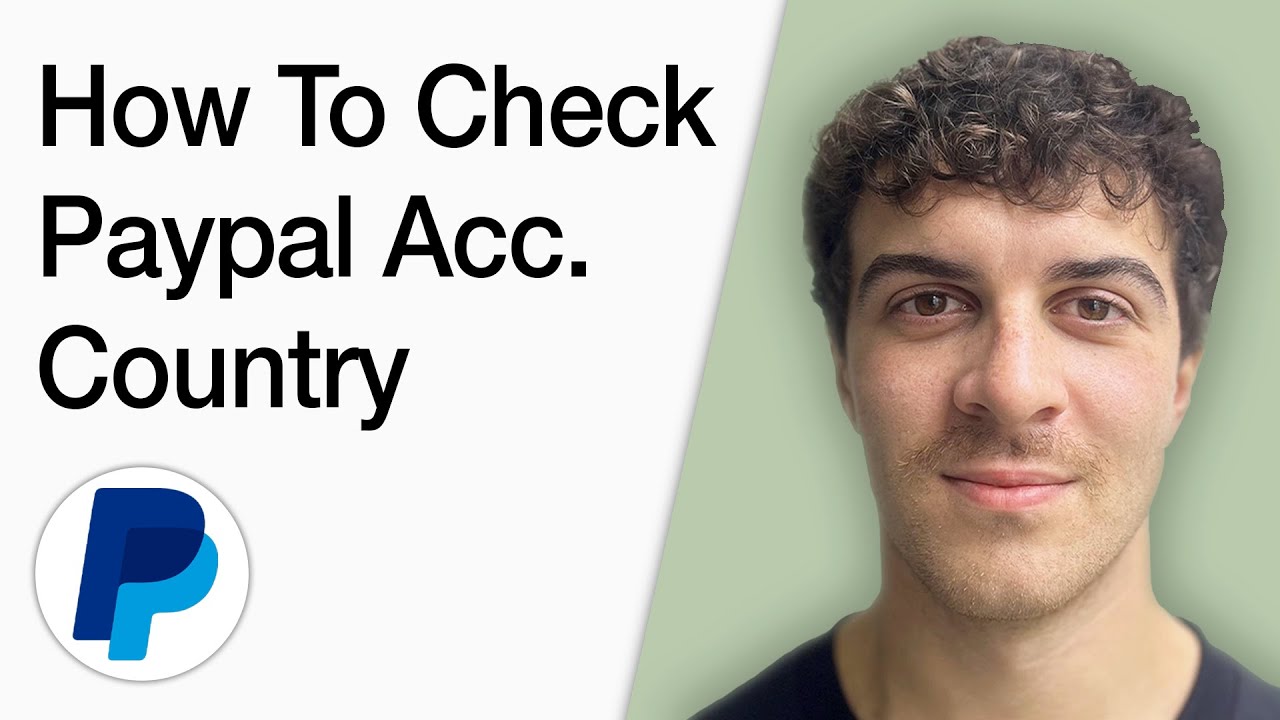 How To Check Paypal Account Country (Full 2025 Guide)