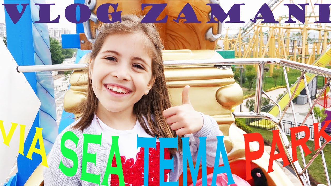 Vlog -Via Sea Tema Ve Eğlence Park 'ı Geziyoruz!