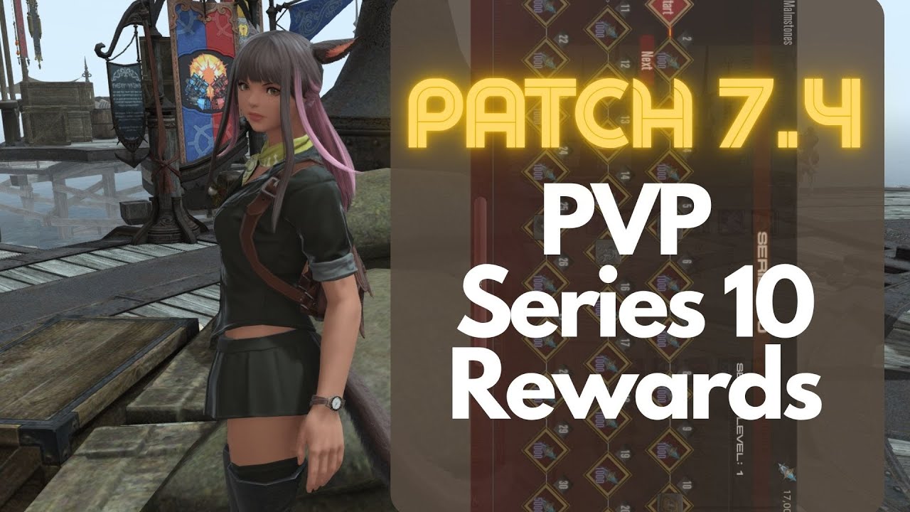 Patch 7.4 | PVP Series 10 Rewards Overview