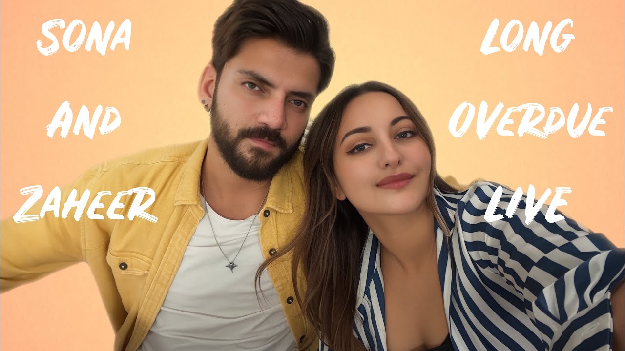 Sona and Zaheer's long overdue LIVE!