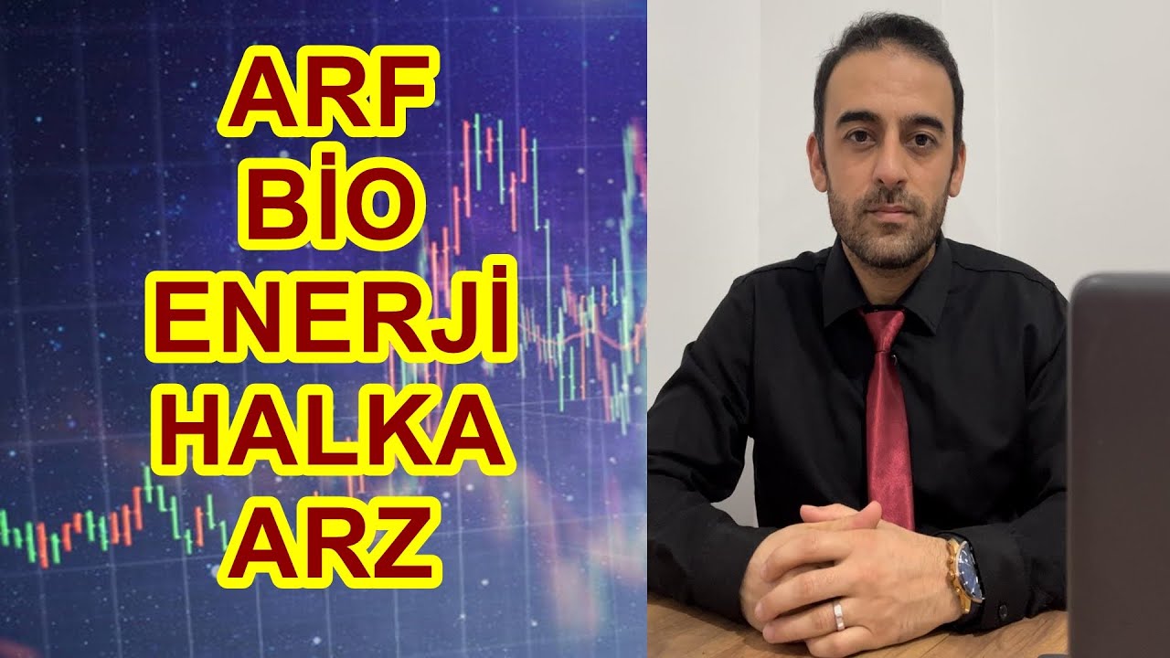 ARF BİO ENERJİ HALKA ARZ