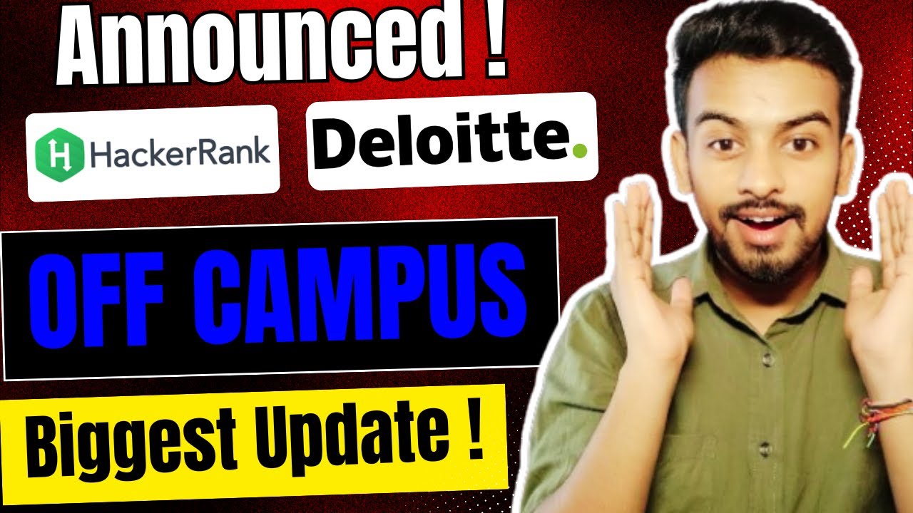 HackerRank, Deloitte Official Hiring Announced ! OFF Campus Drive For 2026, 2025, 2024 Batch | Jobs