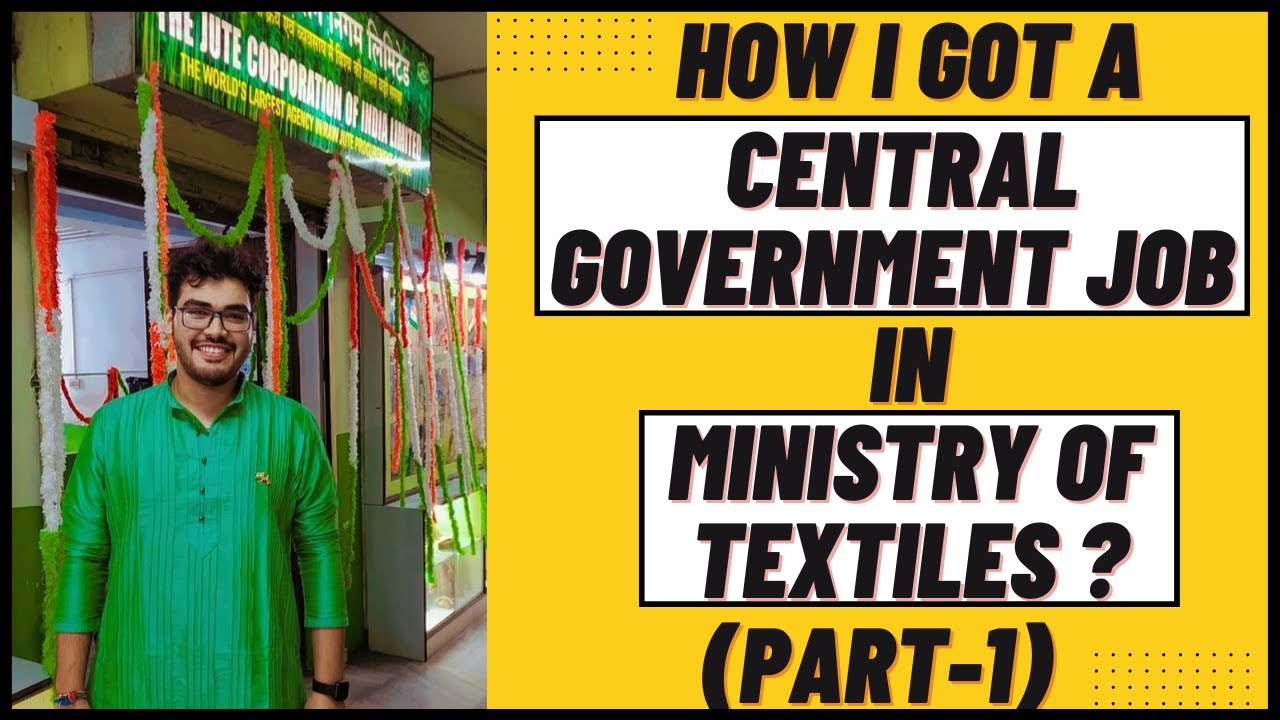 How I got a Central Government Job in Ministry of Textiles? My Preparation Journey Part 1 #jci #ssc