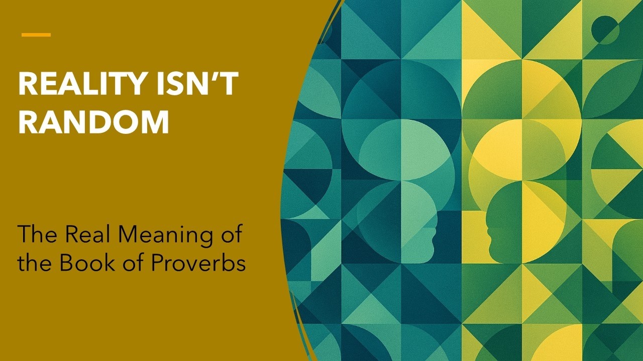 Proverbs and the Operating System of Reality
