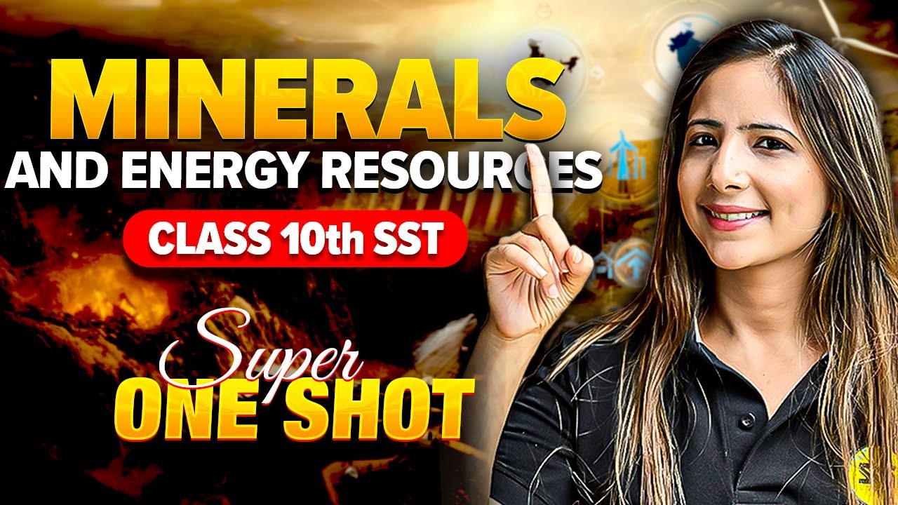 Minerals and energy resources One Shot SST | Class 10th SST NCERT Line by Line by Reema Maam