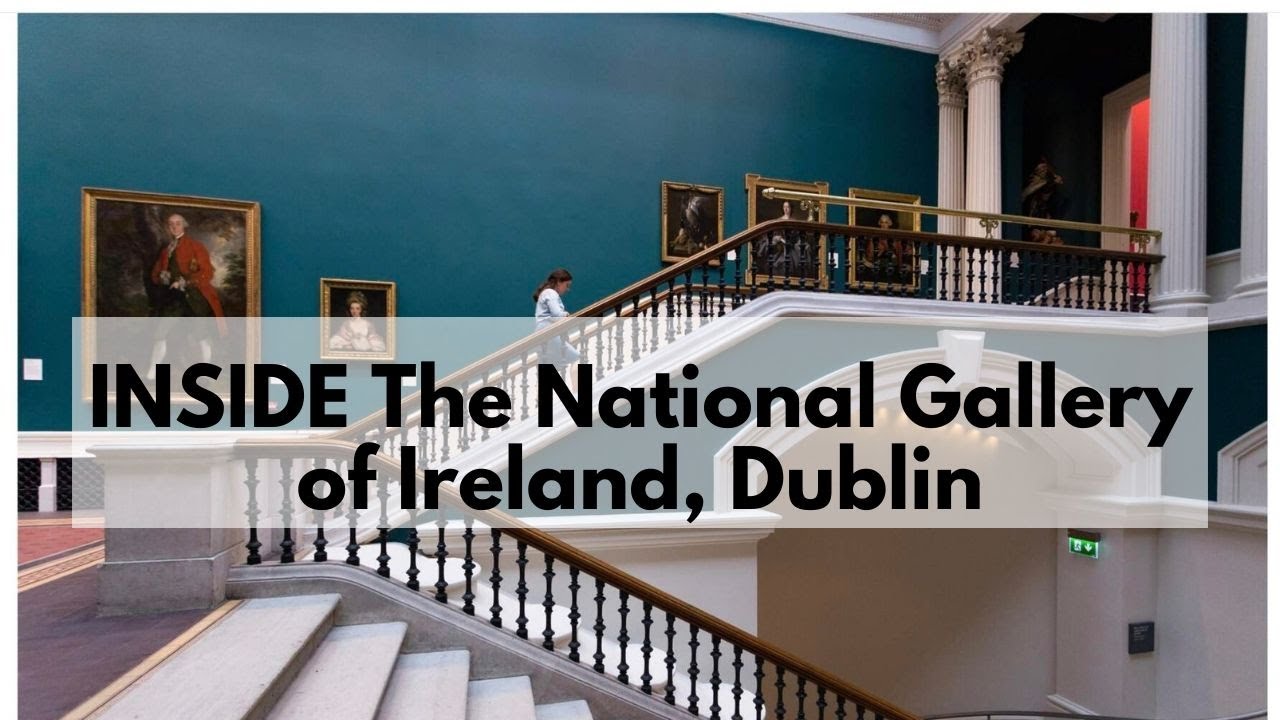 Inside The National Gallery of Ireland, Dublin