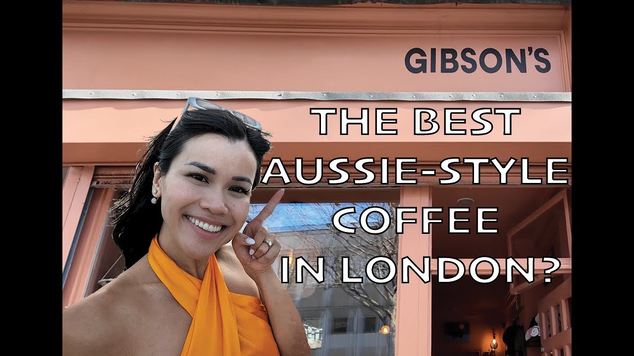 The Best Australian-Style Coffee In London? Review of Gibson's Coffee.