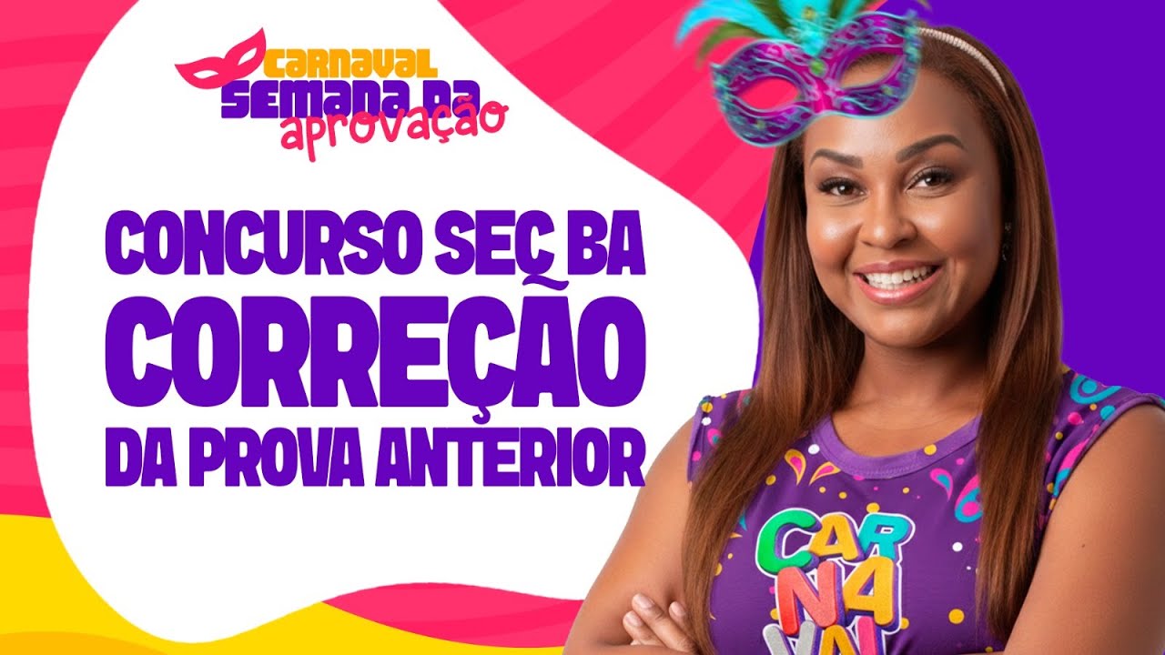Correção Prova SEC-BA: O Que Caiu no Último Concurso? (Análise Completa)