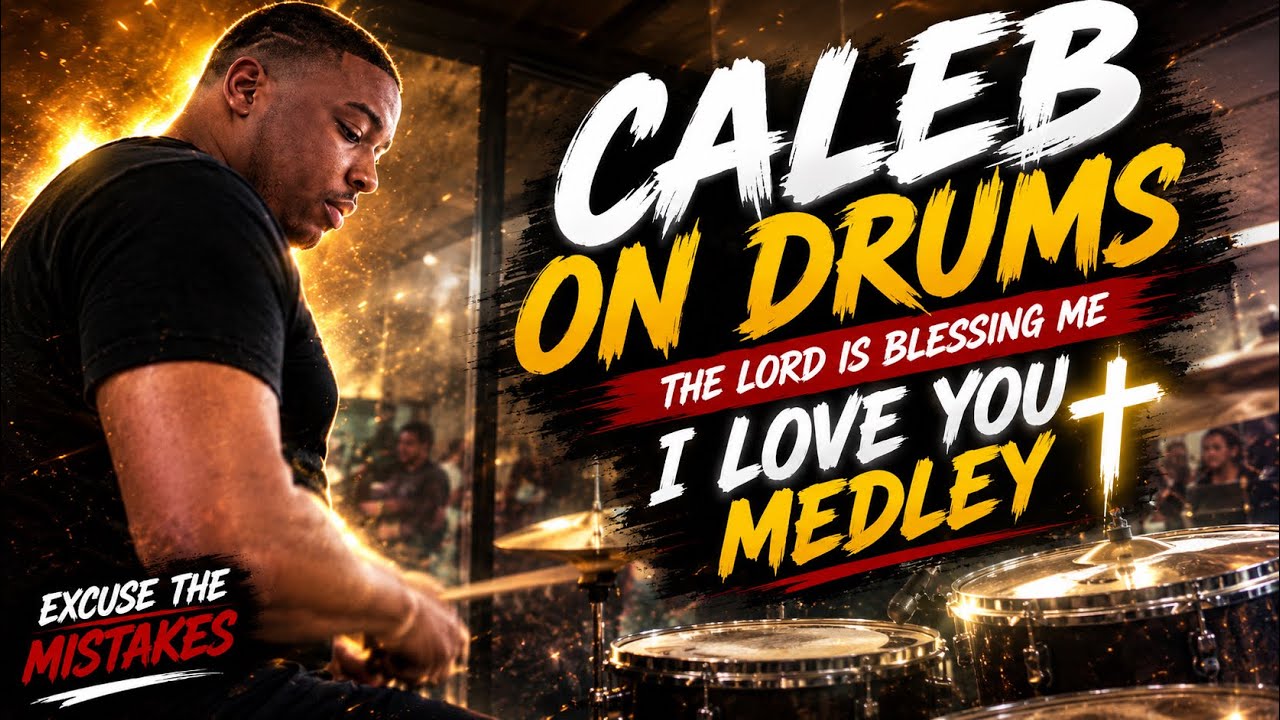 Caleb on drums🔥- the lord is blessing me/I love you medley (excuse the mistakes)