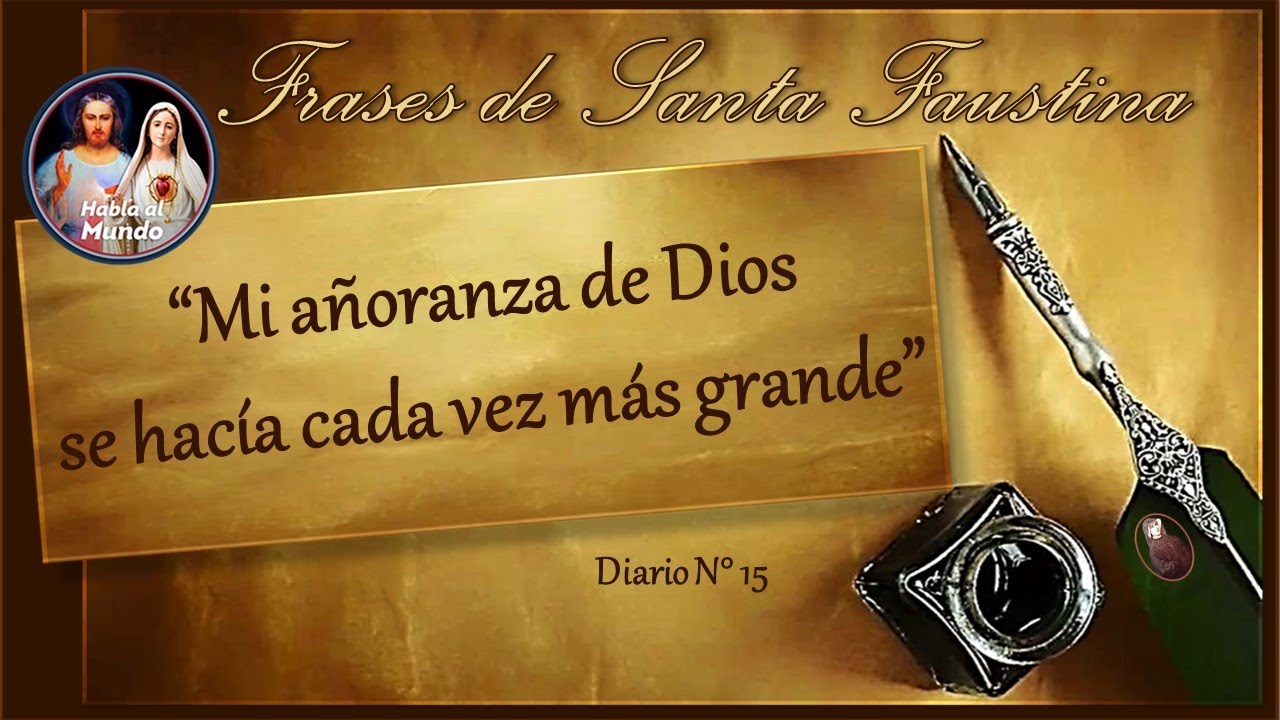 Frases de Santa Faustina - Diario N°15