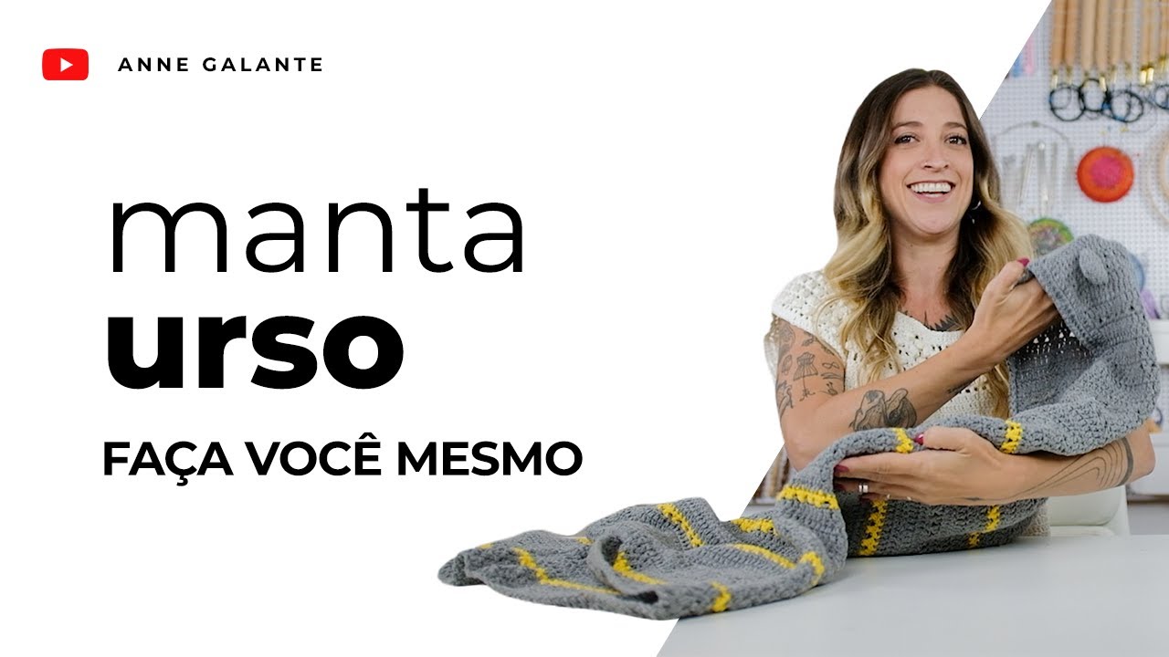 Manta de crochê para bebê FÁCIL | Manta de Urso | Anne Galante