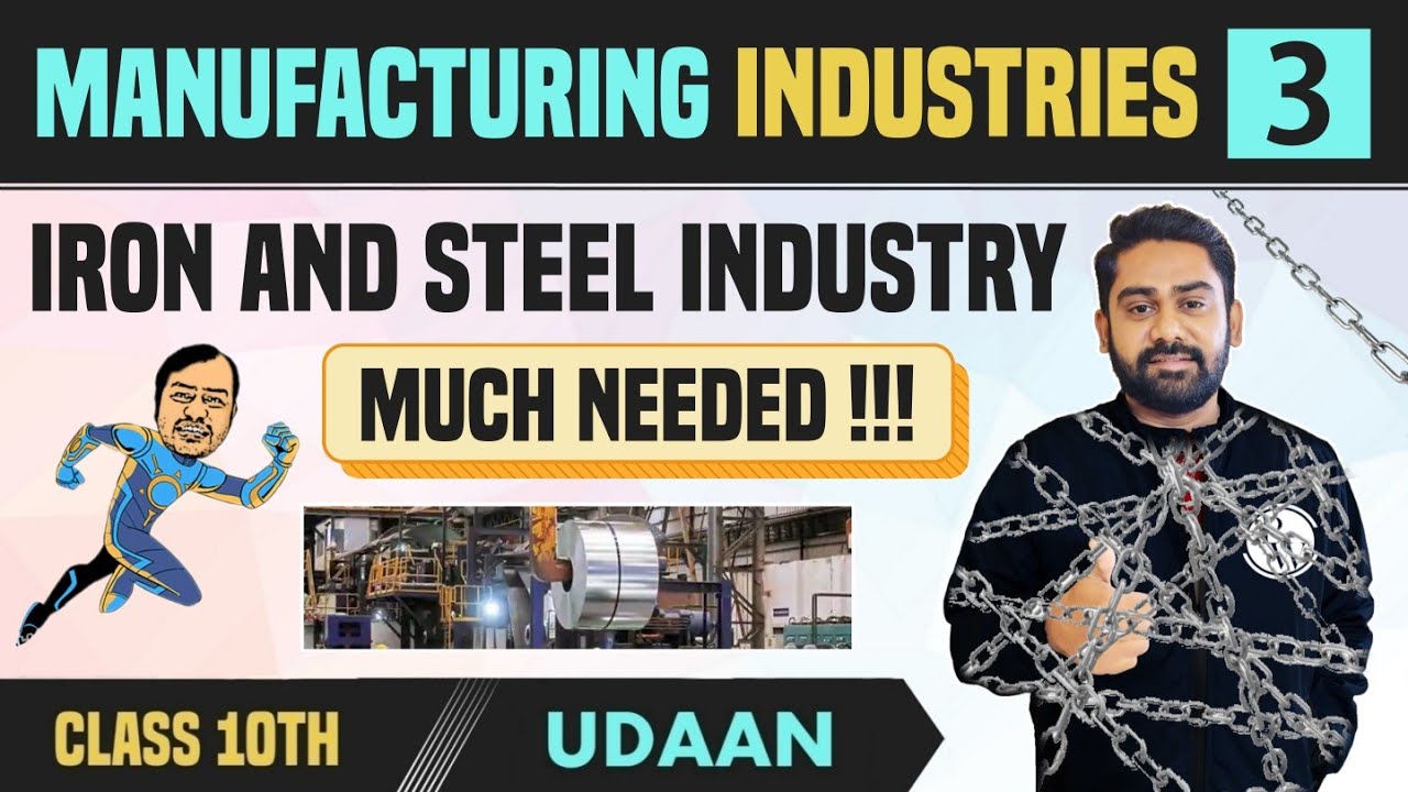 Manufacturing Industries 03 | Mineral Based Industries | NCERT | Class 10th | Udaan