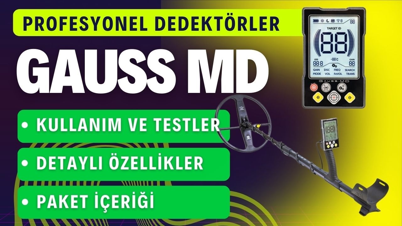 GAUSS MD  Metal Dedektörü - Detaylı Özellikler Paket İçeriği ve Testleri - Profesyonel Performans