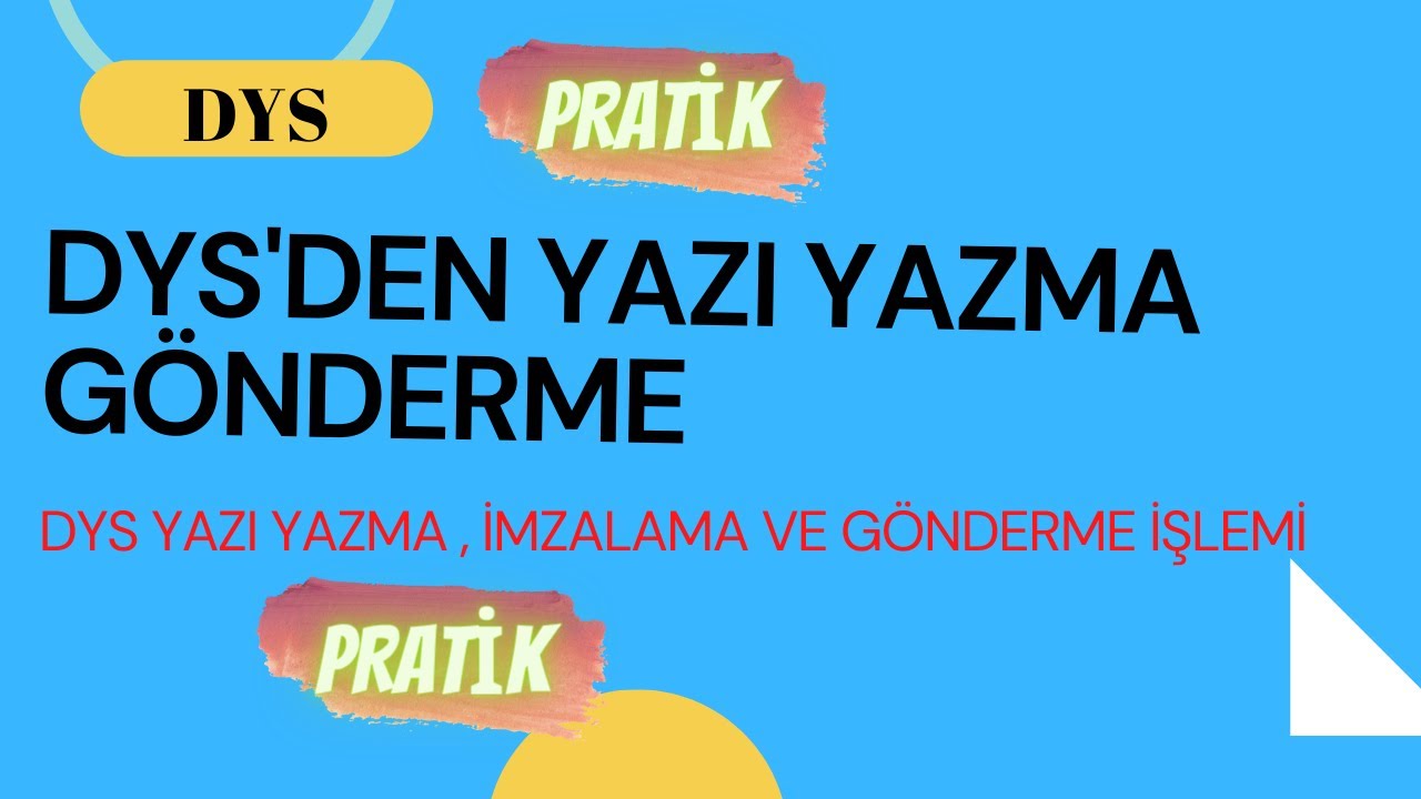 DYS YAZI YAZMA VE GÖNDERME İŞLEMİ NASIL YAPILIR? GÜNCEL