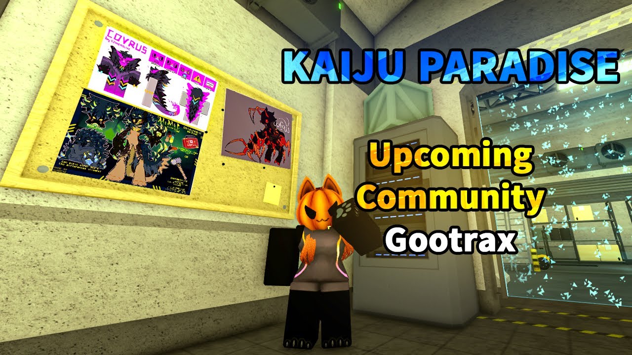 Kaiju Paradise's Upcoming 3 NEW COMMUNITY GOOTRAXIANS [ROBLOX]