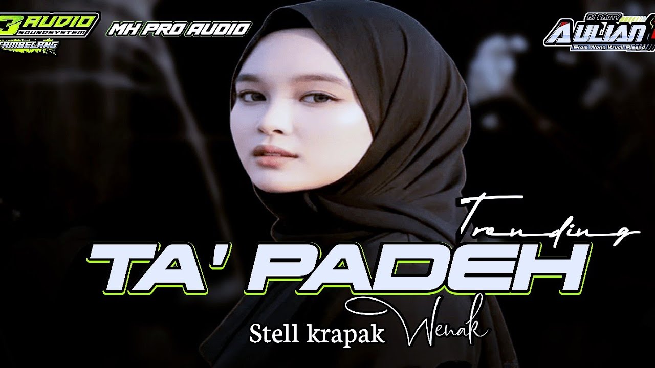 DJ MADURA TA' PADEH STELL KRAPAK WENAK COCOK BUAT NYANTAI MH PRO AUDIO FEAT‼️Aulian 17