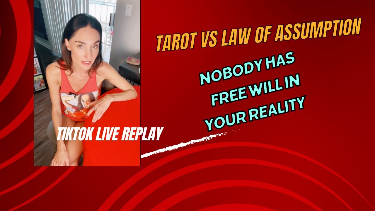 TAROT VS LAW OF ASSUMPTION - Nobody has free will in your reality!
