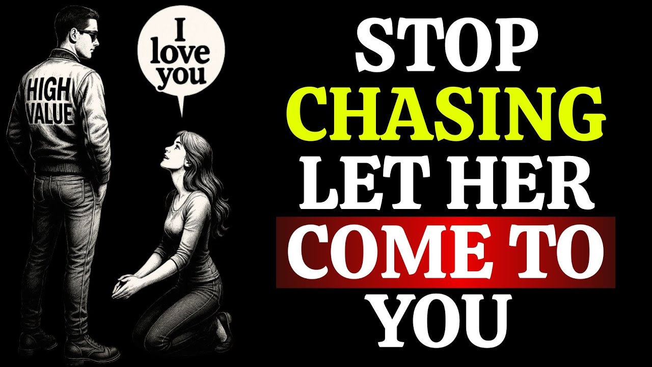 Stop Chasing Her &mdash; Use These 10 Stoic Secrets to Make Her Chase You