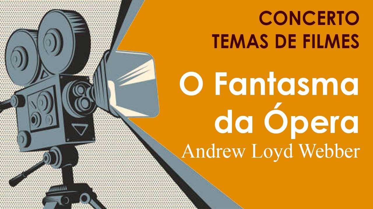 O Fantasma da Ópera - Andrew Lloyd Webber