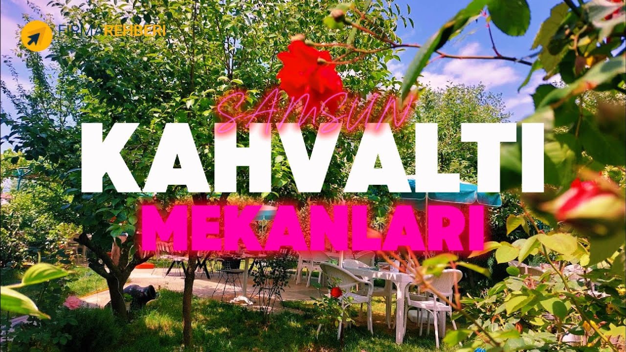 Samsun Kahvaltı Mekanları 2024 Atakum Sahil Serpme Kahvaltı