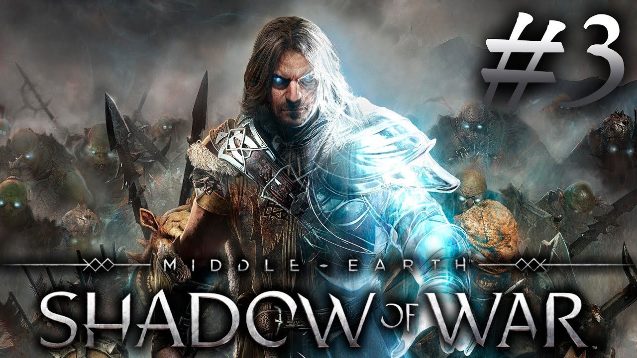 MIDDLE-EARTH: SHADOW OF WAR #3 - ПОЛНОЕ ПРОХОЖДЕНИЕ