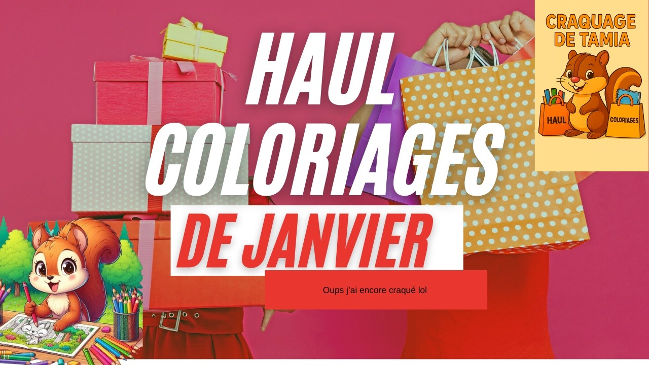 Haul coloriage du mois de janvier .. oups j'ai encore craqué 🤭😆🙈