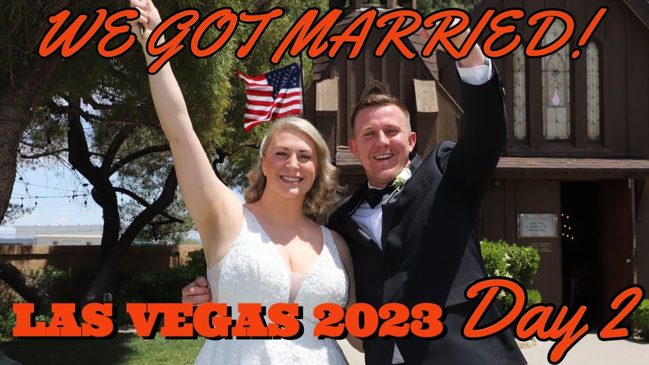 LAS VEGAS 2023 | DAY 2 | WE GOT MARRIED!!
