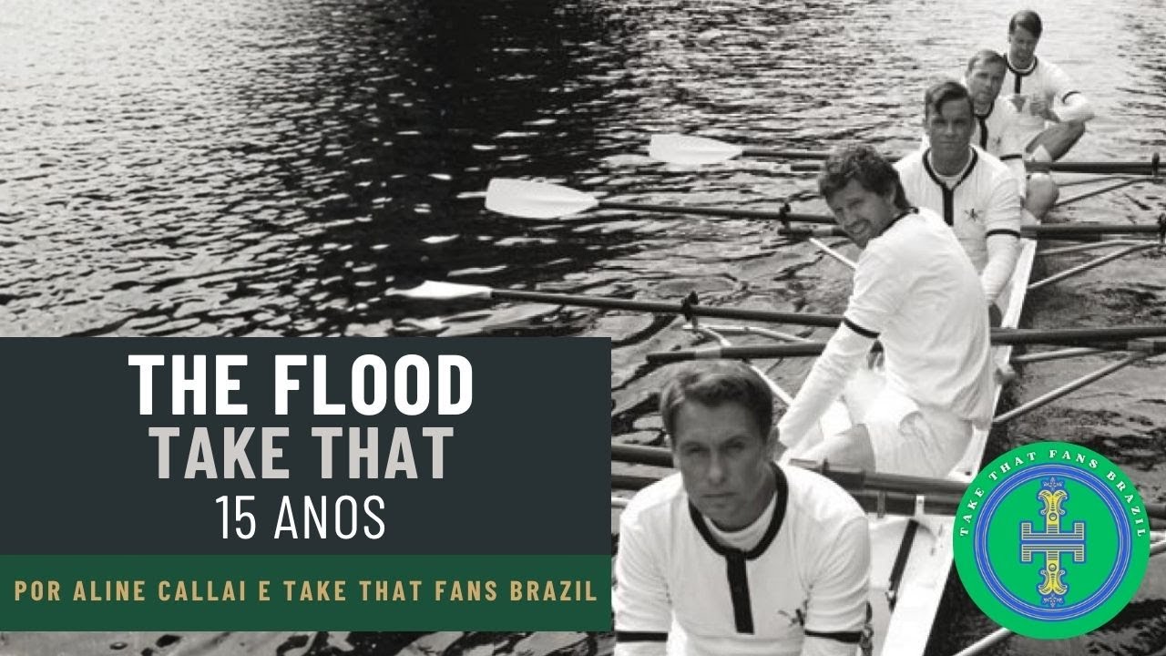 Aniversário de The Flood - Take That - Por Aline Callai e Take That Fans Brazil