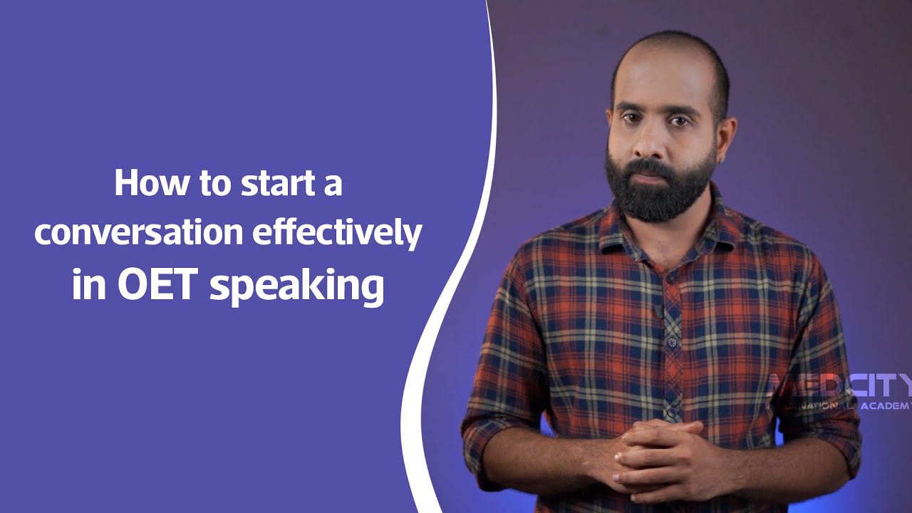 How to start a conversation effectively in OET speaking