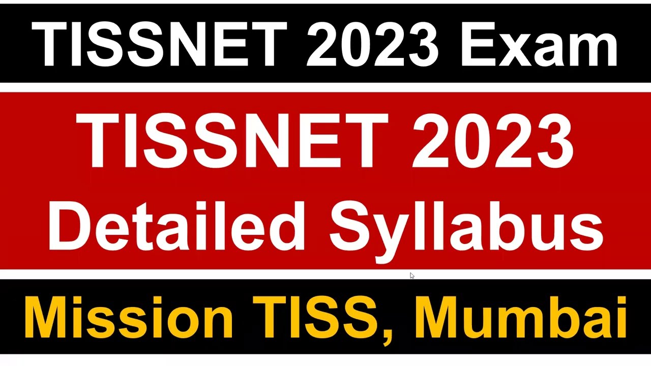 TISSNET 2023 Exam:  Detailed Syllabus & Books to Refer || Mission TISS, Mumbai