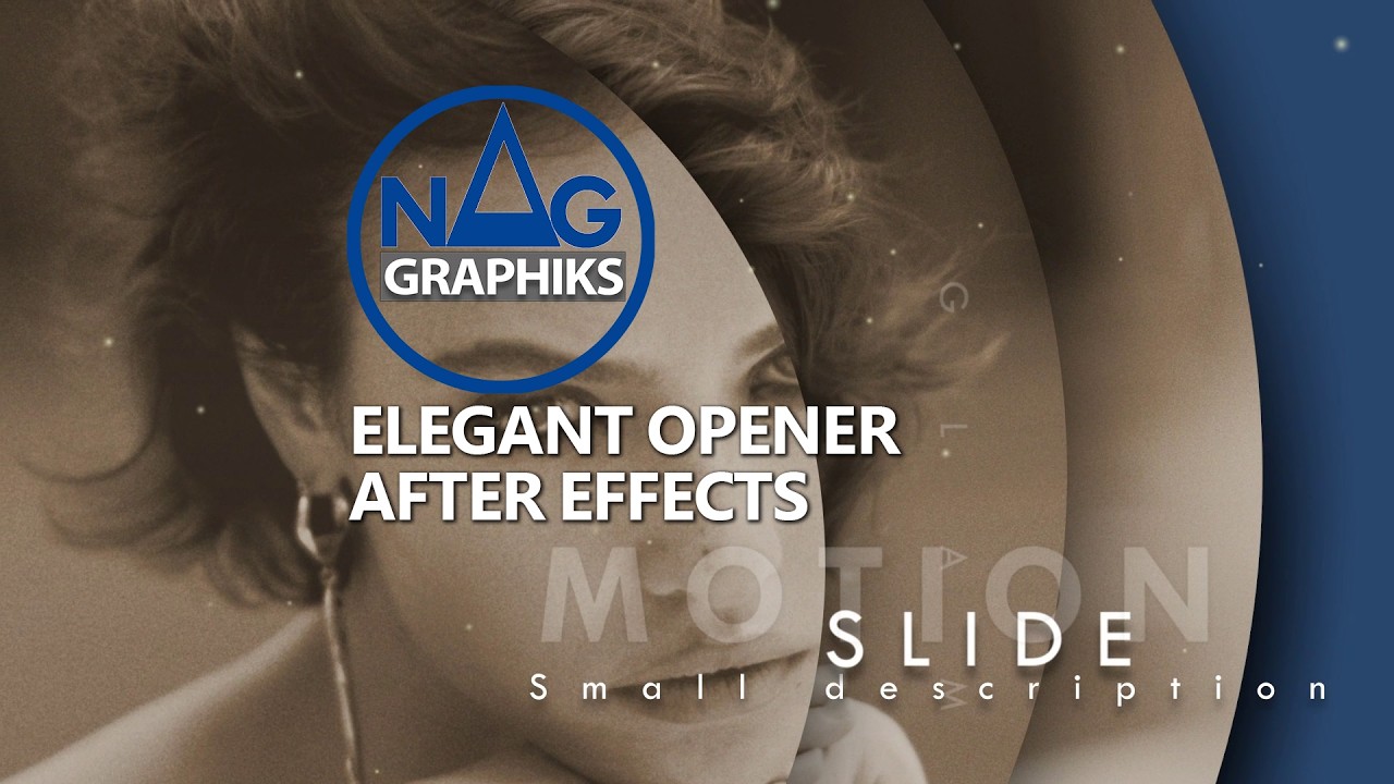 Elegant Opener Nag graphiks Tuto No plugin After effects Project 131