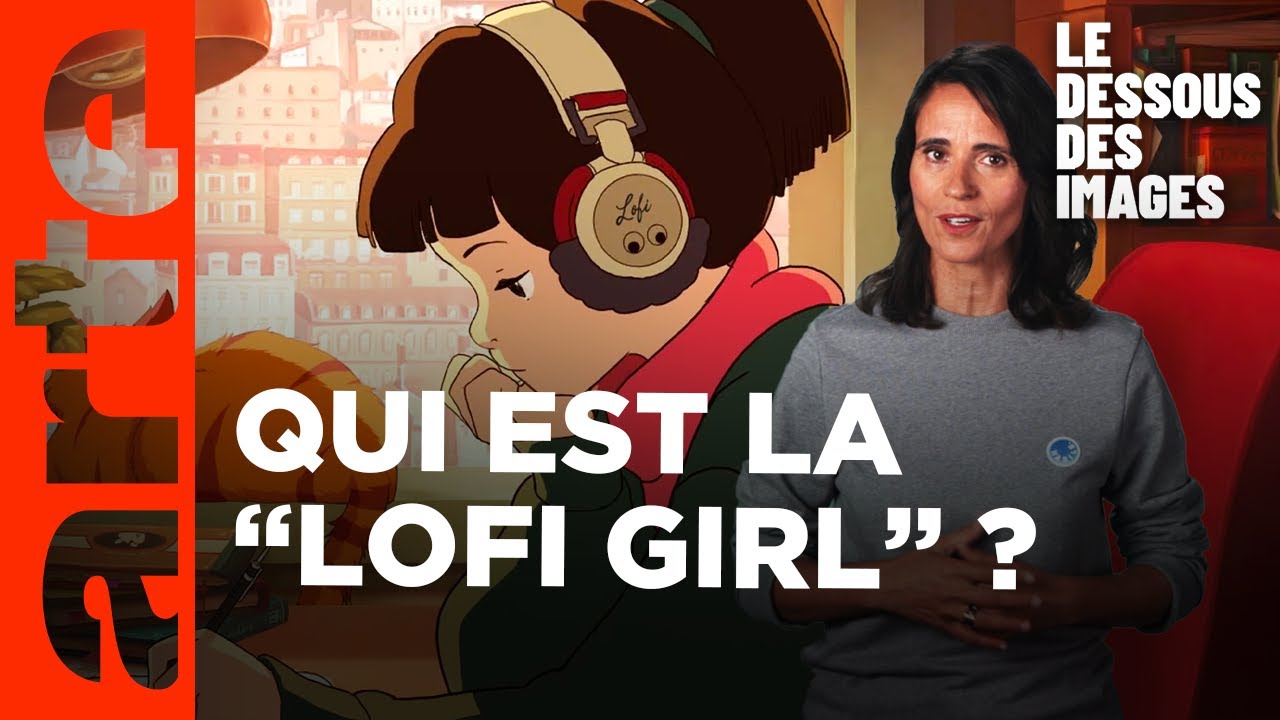 Lofi girl : votre compagne de télétravail, star de YouTube - Le Dessous des images - ARTE