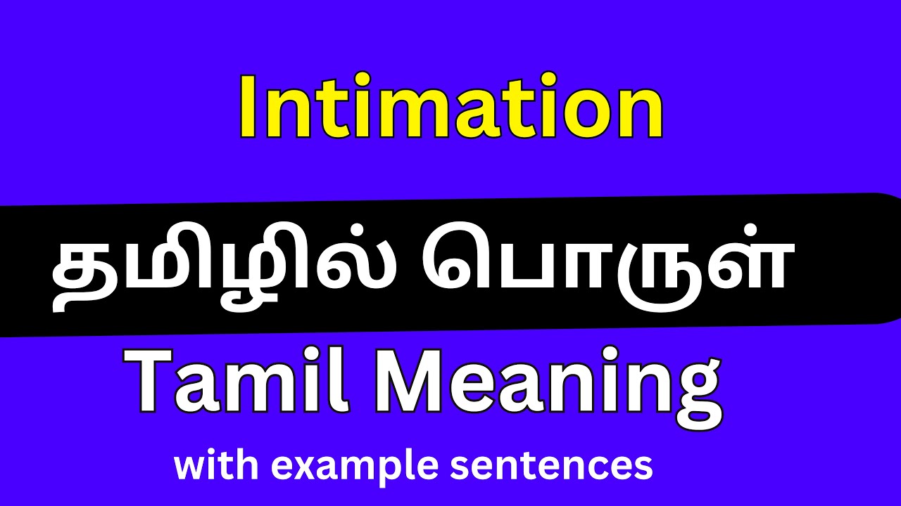 Intimation meaning in Tamil/Intimation தமிழில் பொருள்