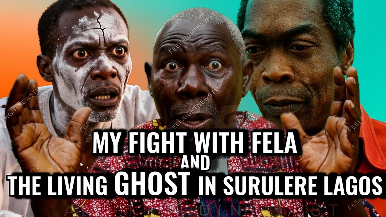 MY F1GHT WITH FELA KUTI AND THE LIVING GH0$T IN SURULERE LAGOS-UNTOLD STORY BY PA TUNBOSUN ODUNSI