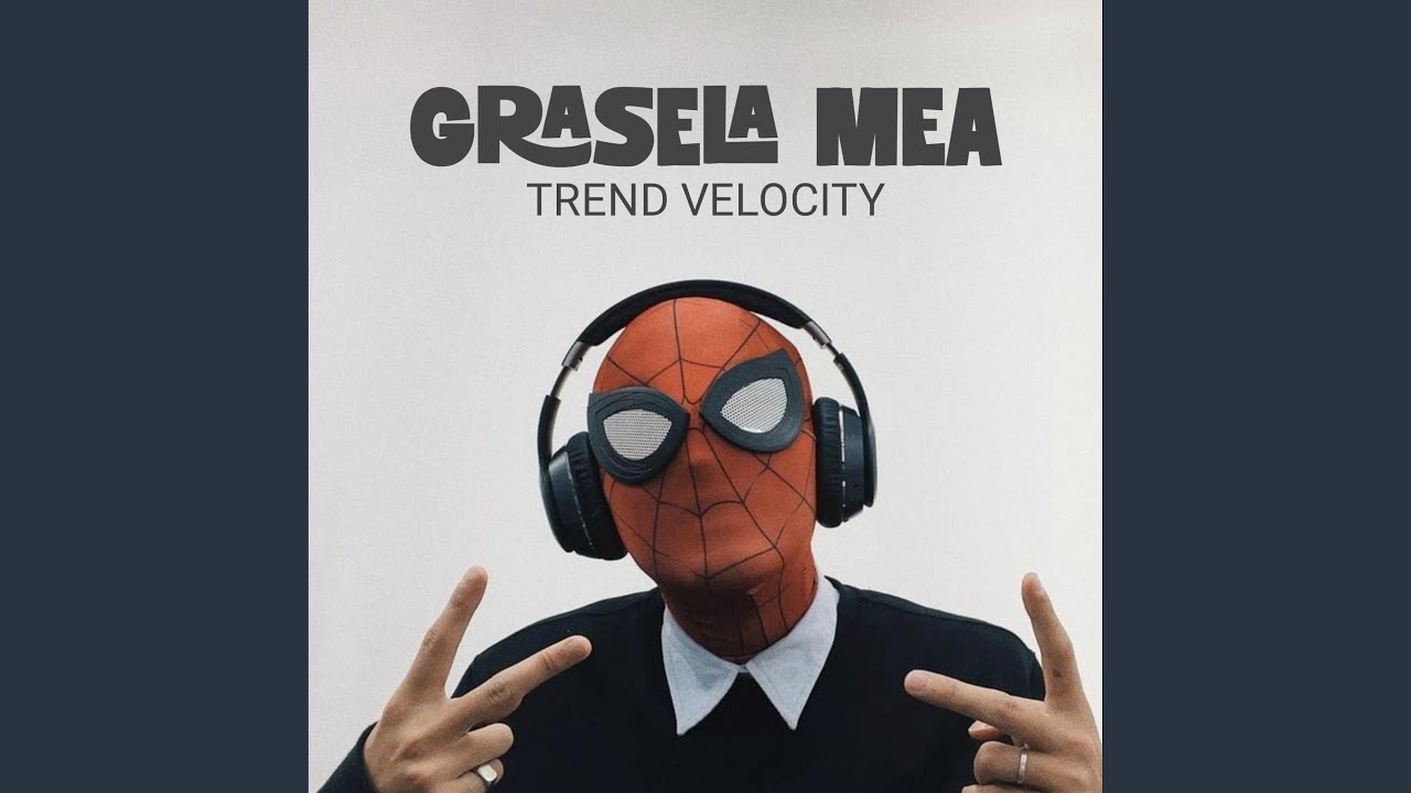 DJ GRASELA MEA TREND VELOCITY