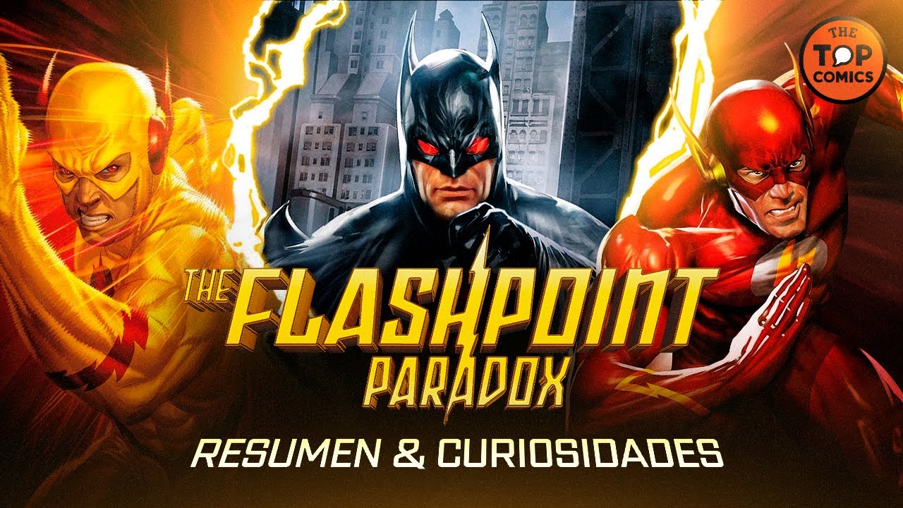 Flashpoint Paradox: Resumen y curiosidades - The Top Comics