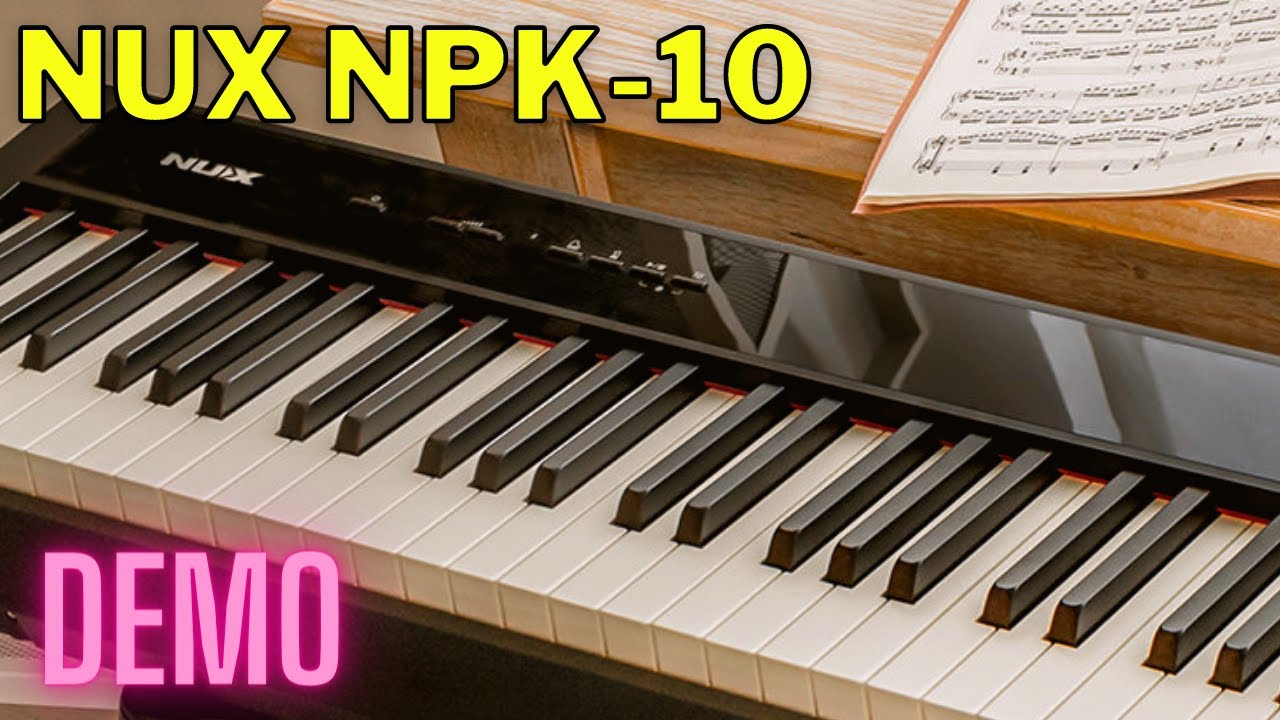 NUX NPK-10 DEMO | THE Best Digital Piano With Weighted Keys