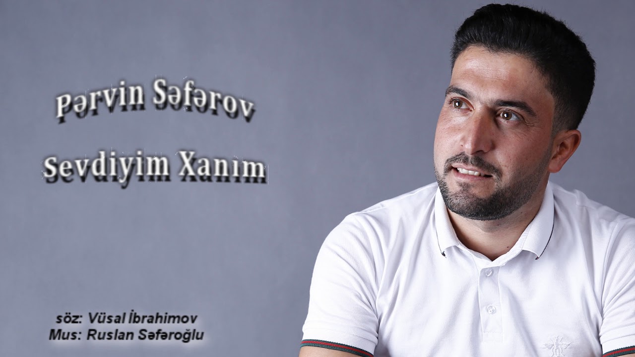 Pervin Seferov  - Sevdiyim Xanim | Official Audio |