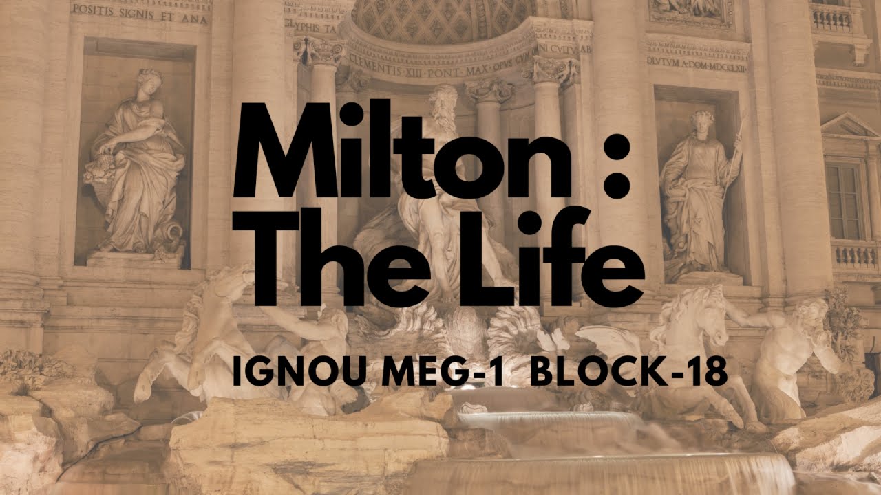 Life of Milton - Explained in Hindi plus attached notes. Link in the description IGNOU MEG-1 Block-4