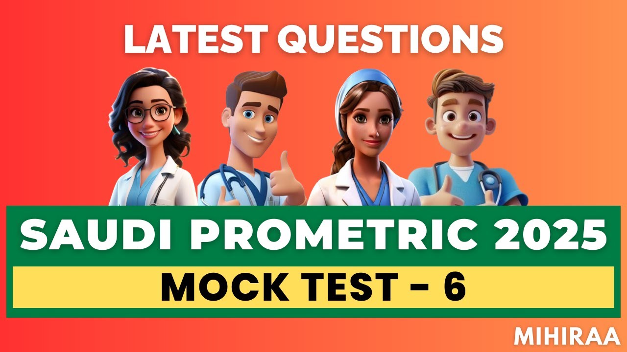 SAUDI PROMETRIC EXAM FOR NURSES MOCK TEST - 6 | MIHIRAA