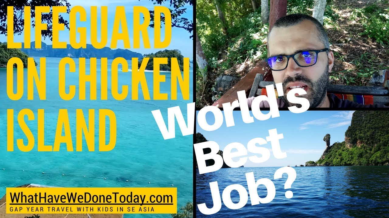 Lifeguard on Chicken Island in Thailand - World's Best Job?