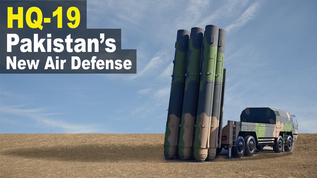 How the HQ-19 acquisition could be a game-changer for Pakistan?