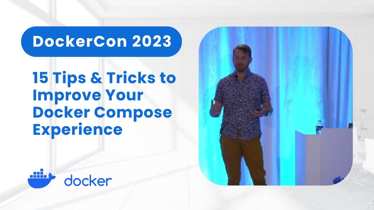 15 Tips & Tricks to Improve Your Docker Compose Experience (DockerCon 2023)