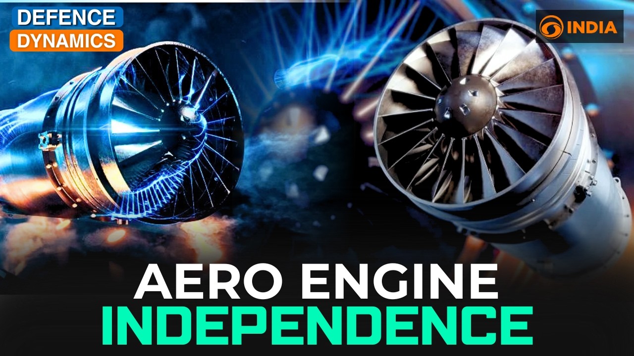 Aero Engine Independence | Defence Dynamics