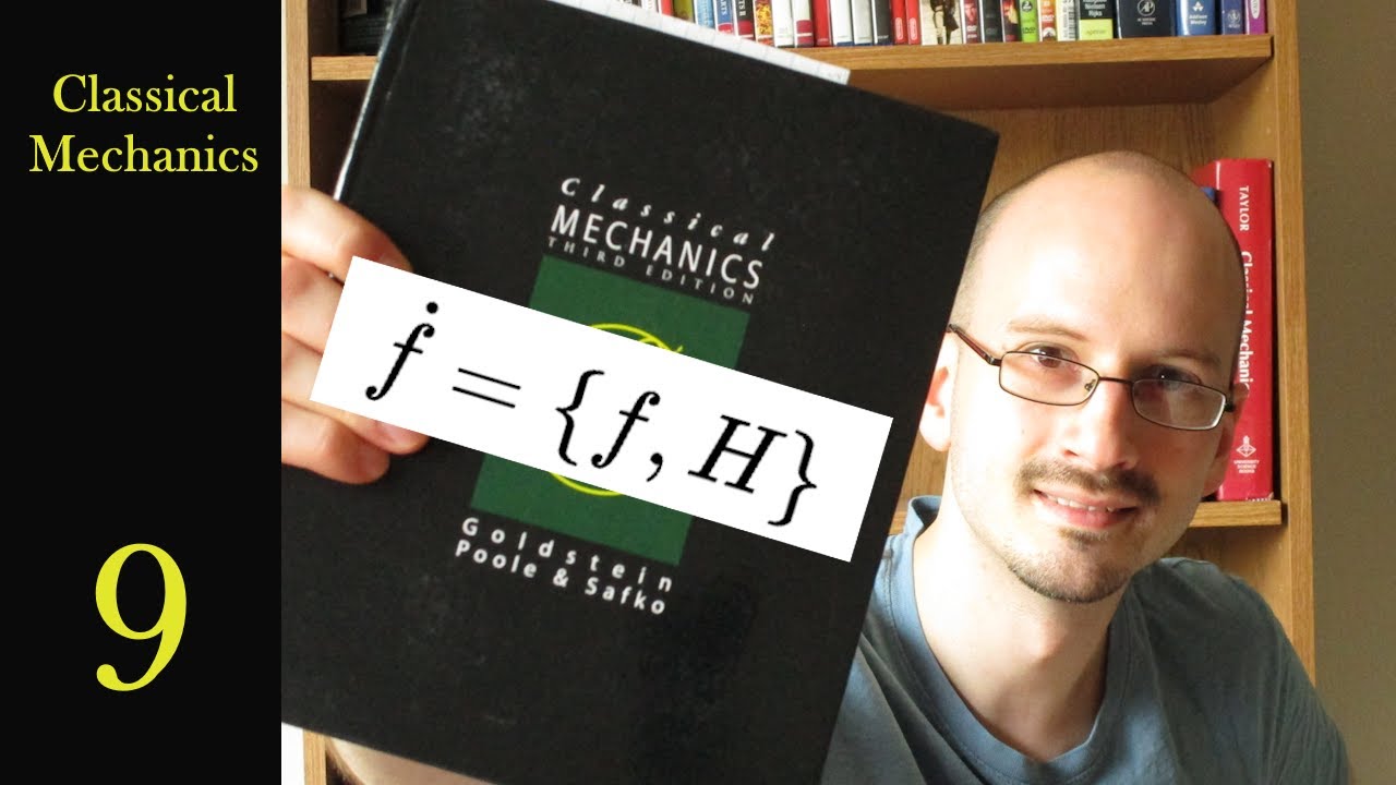 Simplifying Physics with Poisson Brackets - Let's Learn Classical Physics - Goldstein Chapter 9