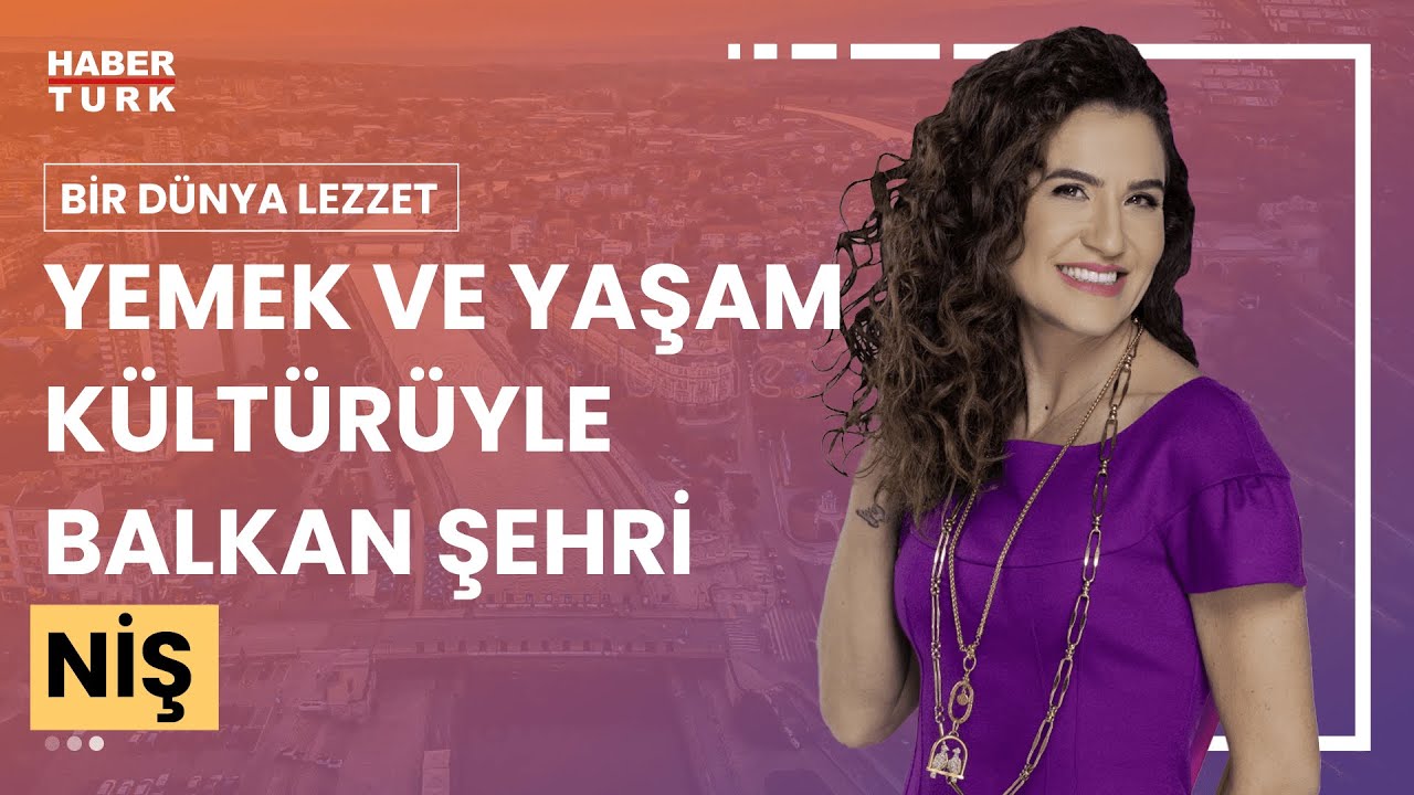 Bir Dünya Lezzet Sırbistan'da | Bir Dünya Lezzet - 11 Ağustos 2024